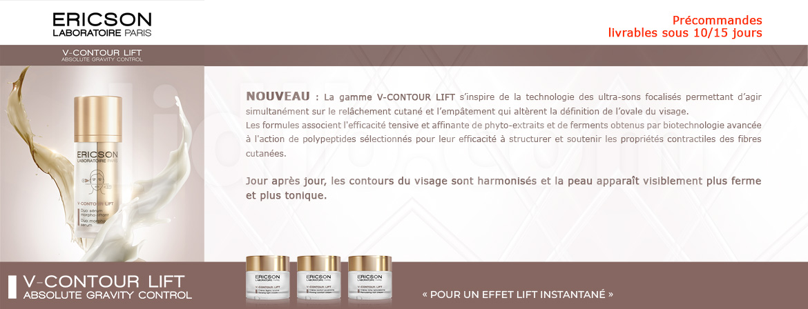 Nouvelle Ligne V-Contour Lift Ericson Laboratoire !